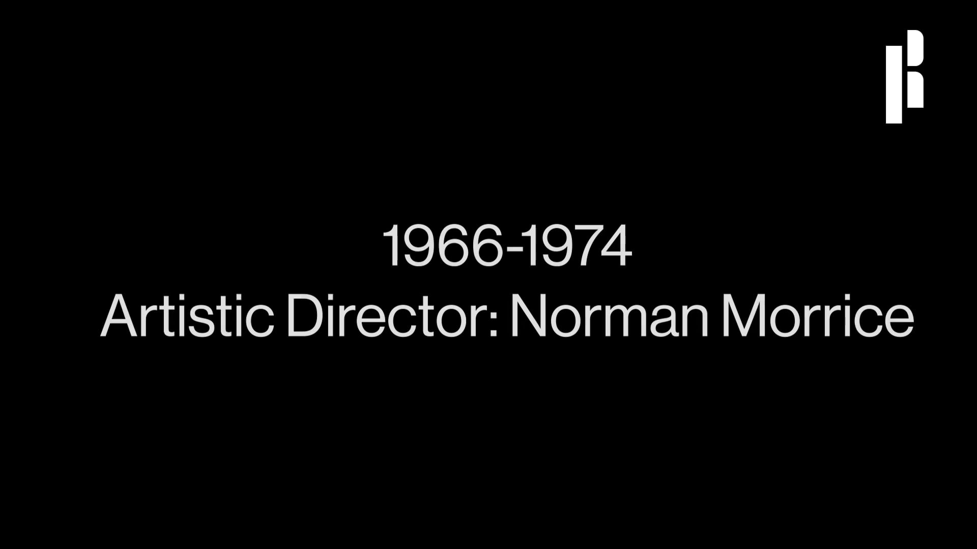 Artistic director norman morrice 1960 - 1974.
